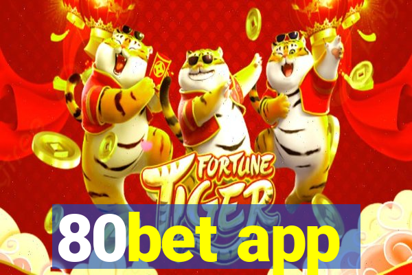 80bet app